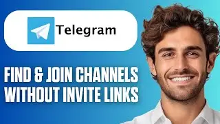 Как найти и присоединиться к Telegram-каналам без пригласительных ссылок (Учебное пособие для нач...