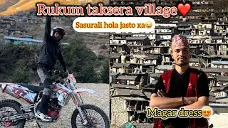 Rukum Taksera village ma sasurali huni vayo😱