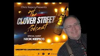 Nick Kepics Interview - The Clover☘️Street Podcast Episode 3