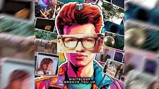 Whiteloop - Groove You Up (Original Mix)