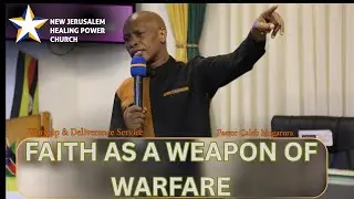 FAITH AS A WEAPON OF WARFARE | 24.11.2025 | PASTOR CALEB MUGARURA