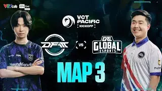 DFM vs GE - Map 3  - VCT Pacific Kickoff 2026 - Day 8