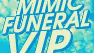 tangeruse - Mimic Funeral VIP