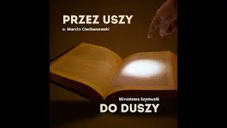 2026-01-22 - Przez uszy do duszy