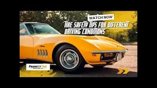 Mastering Tire Safety: Essential Tips for Safe Driving in Any Condition | Priority Tire Guide