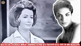 QU&Eacute; FUE DE &hellip;PATRICIA MOR&Aacute;N, HERMOSA ACTRIZ QUE TRIUNF&Oacute; EN EL CINE DE ORO MEXICANO