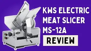 KWS Commercial Electric Meat Slicer MS-12A Review