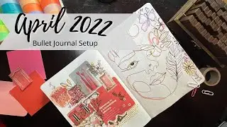 April 2022 Bullet Journal Setup Plan With Me | Junk Journal BuJo or Collage BuJo Spreads?