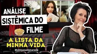 Análise Sistêmica do filme: A lista da minha vida (Netflix) - Busque sua essência! -Cintya Sammarone