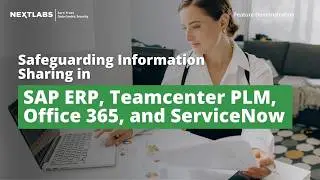 Safeguarding Information Sharing in SAP ERP, Teamcenter PLM, Office 365, and ServiceNow