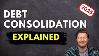 Debt Consolidation Explained in 2025