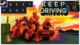 Am I just bad at roadtrips? - Keep Driving [Steam Next Fest Demo Early Access]