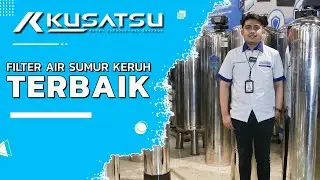 KUSATSU, FILTER AIR SUMUR KERUH TERBAIK