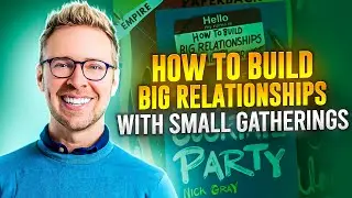 The 2-Hour Cocktail Party: How to Build Big Relationships with Small Gatherings - @nickgray