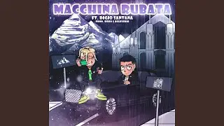 Macchina rubata (feat. Digio Santana)