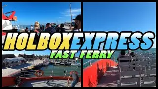 HOLBOX EXPRESS Fast Ferry - Holbox Island to Chiquila - Mexico (4k)