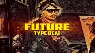 [NEW] Future Type Beat 2017 