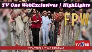 TV One Web-Exclusives | Fashion Pakistan Week Spring/Summer 2019 | HighLights