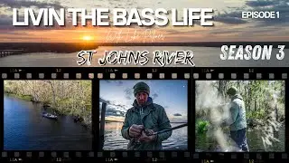 Livin The Bass Life Season 3 St Johns River
