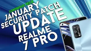 Realme 7 Pro🔥January Security Patch Update 2022 #newupdate #realme  Continous TecX