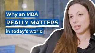 Why what you learn on an MBA matters in today's world