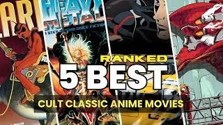 The 5 Best Cult Classic Anime Movies, Ranked