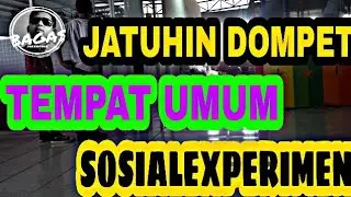 Sosial exsperimen jatuhin dompet-irwan X bagas