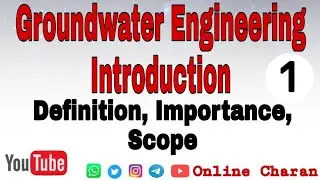 Importance of Groundwater | Scope of Groundwater | Introduction to groundwater engineering by Charan