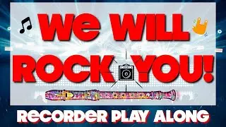 Recorder&nbsp;Play&nbsp;Along&nbsp;Pop&nbsp;Song: We Will Rock You! | Recorder&nbsp;Listening Game Included!