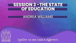 UfE 2022 | Session 3 | Andrea Williams | The State of Education