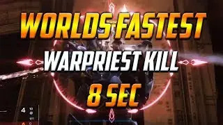 WORLD'S FASTEST WARPRIEST KILL! [8s]