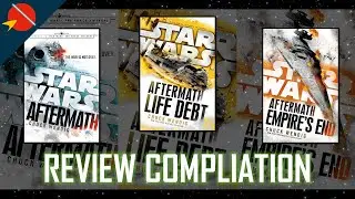 Star Wars Aftermath Trilogy by Chuck Wendig Review Compliation | Star Wars Book Reviews