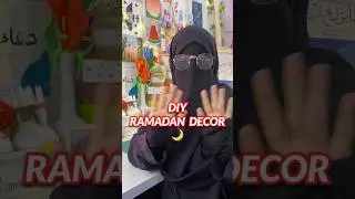 DIY Ramadan Decor 🌙😍