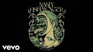 Nasty Fishmonger - Set Free (Official Music Video)
