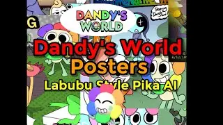 Dandy's World All Posters Pika AI Labubu Style
