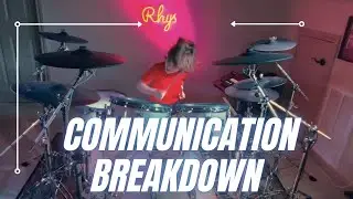 Communication Breakdown | Led Zeppelin (Drum Cover by Rhys Daniels)