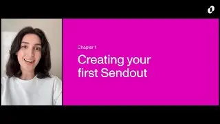 Sendouts Chapter 1 - Creating your first Sendout