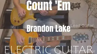 Count 'Em - Brandon Lake - Electric guitar (Line 6 Helix)