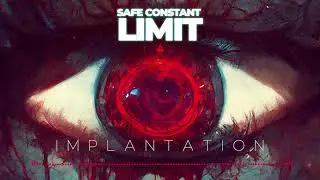 Safe constant limit - implantation [Dubstep, industrial metal]
