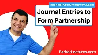Partnership Journal entries | Financial Accounting Course  | CPA Exam FAR