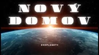 EXOPLANETY | NA&Scaron;E BUDOUC&Iacute; DOMOVY VE VESM&Iacute;RU