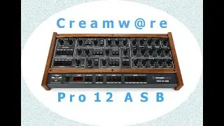 Playing & tweaking the Creamware Pro 12 ASB - Carlo Mezzanotte