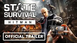 State of Survival x Hitman - Official Collaboration Trailer