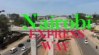 NAIROBI EXPRESS WAY/Drive from Kangemi to CBD