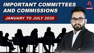 List of Important Committees and Commissions in India #UPSC | Jan to July Static Current Affairs