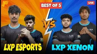 LXP ESPORTS Vs LXP XENON - CLASH SQUAD MODE BEST OF 5 | FREE FIRE MAX