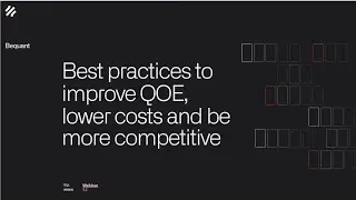 Bequant session for ISPs  Best practices to improve QOE, lower costs and be more competitive