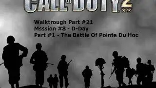 EDGAMERSTV-COD2 -Walktrough Part #21-Mission#8 D-Day Part #2 The Battle Of Pointe Du Hoc