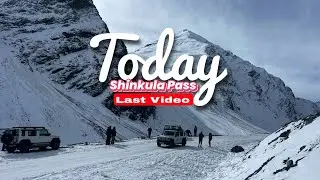 Last video Shinkula Pass Manali Himachal pradesh 
