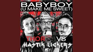 Babyboy (U Make Me Sweet) (SDG Trancestep Remix)